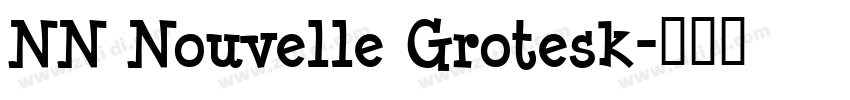 NN Nouvelle Grotesk字体转换